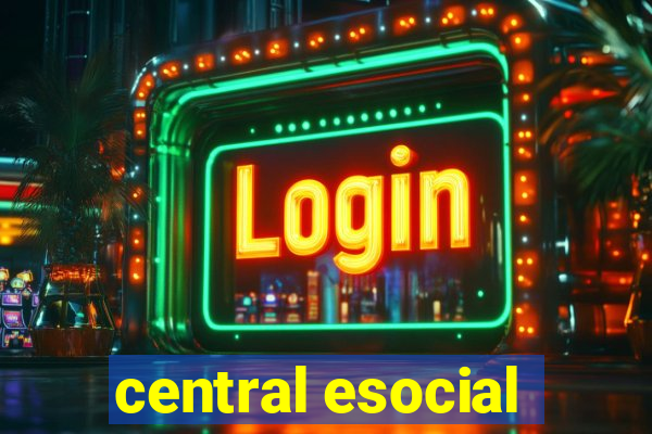 central esocial